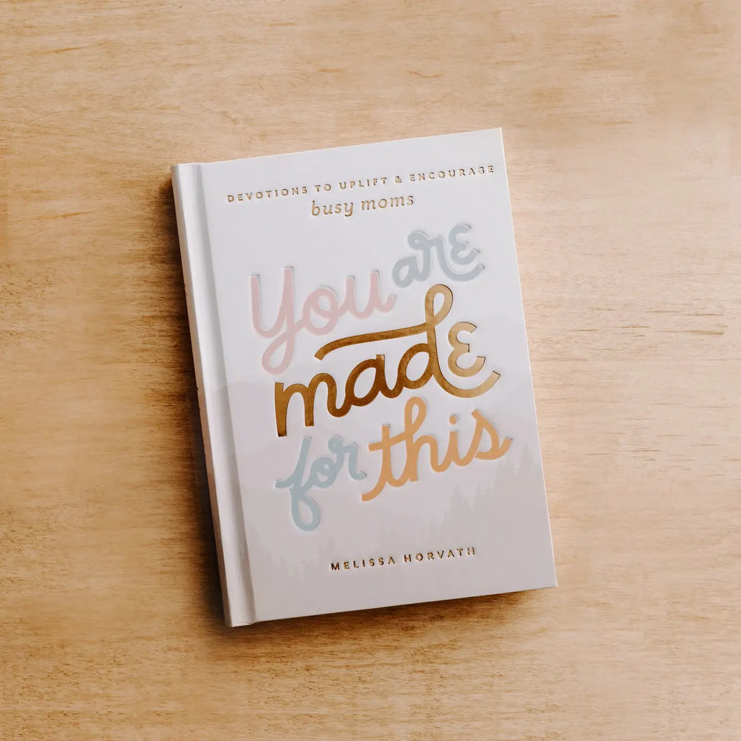 YOU ARE MADE FOR THIS - DEVOTIONAL